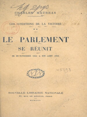 cover image of Les conditions de la victoire (2). Le Parlement se réunit, de mi-novembre 1914 à fin août 1915